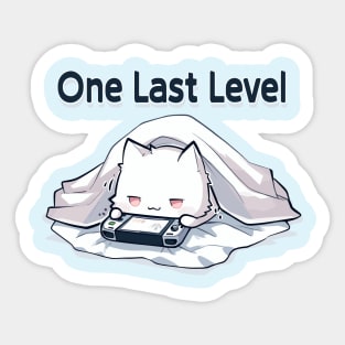 Cat One Last Level Sticker